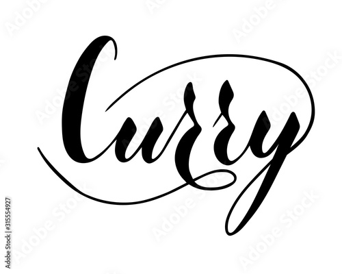 Vector hand written curry text isolated on white background. Kitchen healthy herbs and spices for cooking. Script brushpen lettering with flourishes. Handwriting for banner, poster, product label