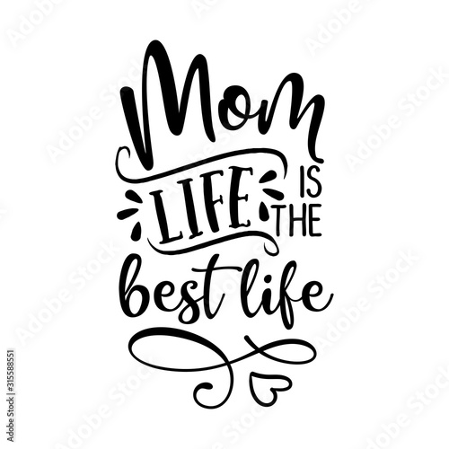 Mom life is the best life - Happy Mothers Day lettering. Handmade calligraphy vector illustration. Mother's day card with hearts.