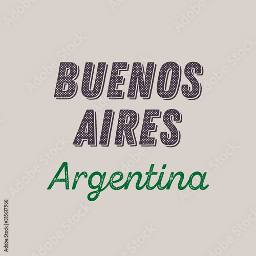 Buenos Aires city calligraphy vector quote