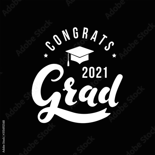 Congrats Grad 2021. Vector label on black background. Print for graduation design, congratulation event, party, high school or college graduate