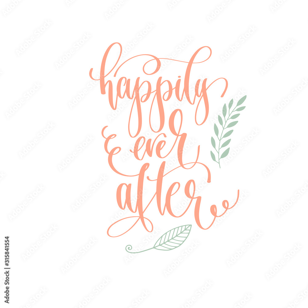 Ταπετσαρία happily ever after - hand lettering inscription to wedding invitation or Valenti