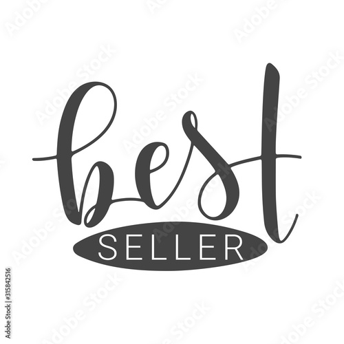Vector Illustration. Handwritten Lettering of Best Seller. Template for Banner, Card, Postcard, Poster or Sticker. Objects Isolated on White Background.