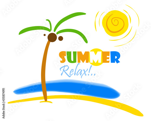 Summer time mood design with palme, sun and text - Summer relax. Vector illustration.    .