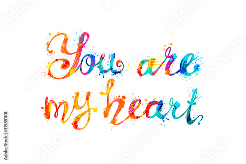 You are my heart. Inscription of calligraphic letters