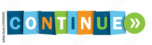 CONTINUE colorful vector typographic web button with arrows