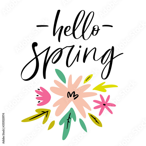Vector greeting card with quote "Hello spring". Calligraphic poster with hand drawn flowers © Daria