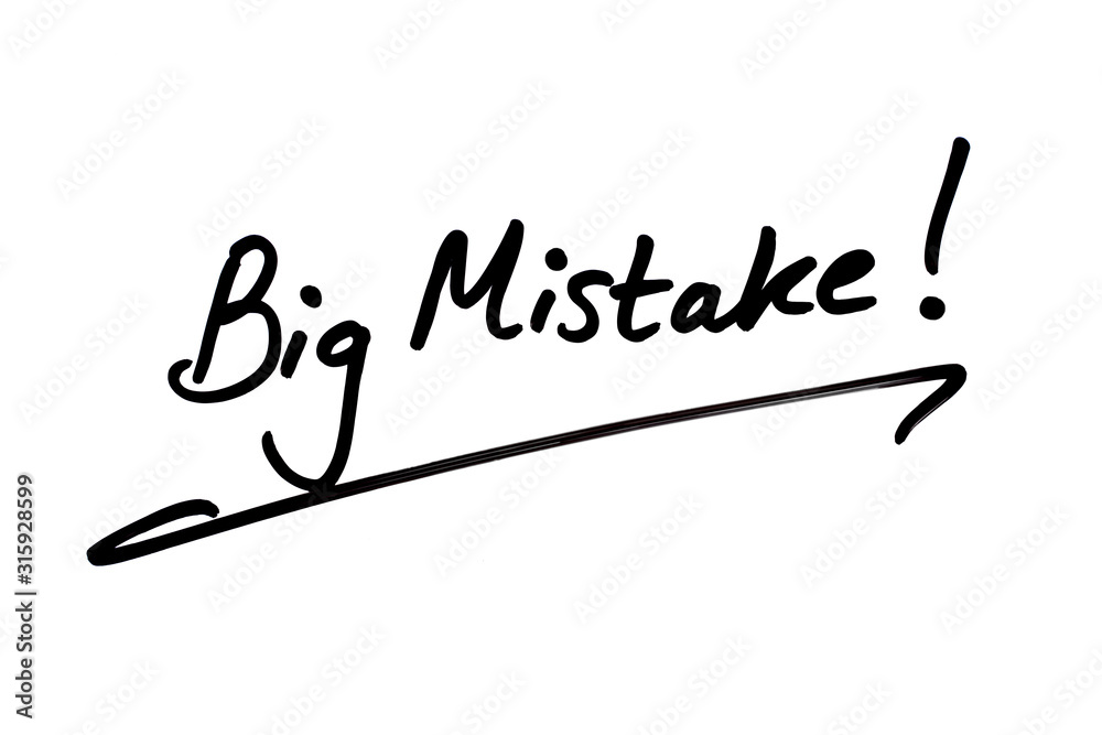 Big Mistake Big Mistake