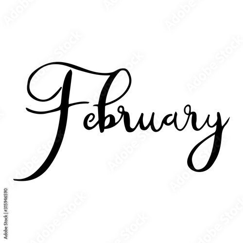 Hand drawn calligraphy lettering month February. Handwritten phrase for invitation card, calender, banner, poster, flyer or greeting card. Vector illustration.