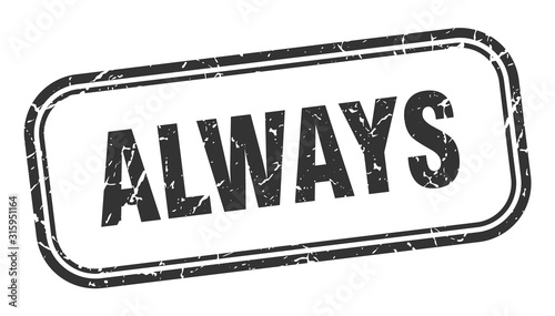 always stamp. always square grunge black sign