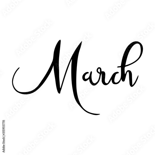 Hand drawn calligraphy lettering month March. Handwritten phrase for invitation card, calender, banner, poster, flyer or greeting card. Vector illustration.
