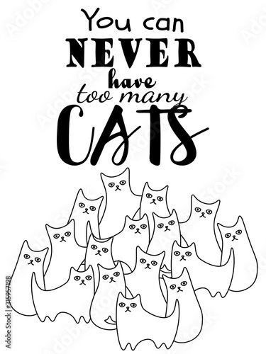 A lot of weird contour cats with text 'you can never have too many cats'