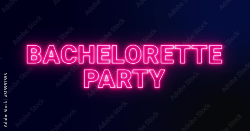 Bachelorette Party Neon Sign Video Bachelorette Party Neon Sign Video