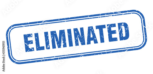 eliminated stamp. eliminated square grunge blue sign