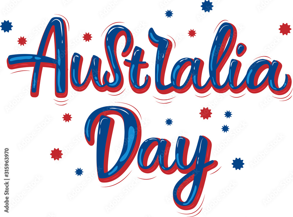 Hand drawn AUSTRALIA DAY typography poster. Celebration quotation for ...