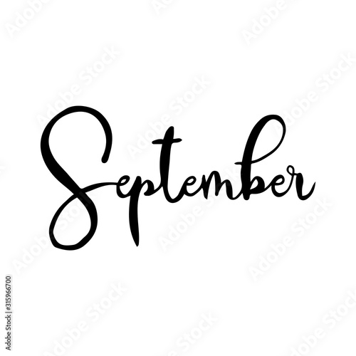 Hand drawn calligraphy lettering month September. Handwritten phrase for invitation card, calender, banner, poster, flyer or greeting card. Vector illustration.
