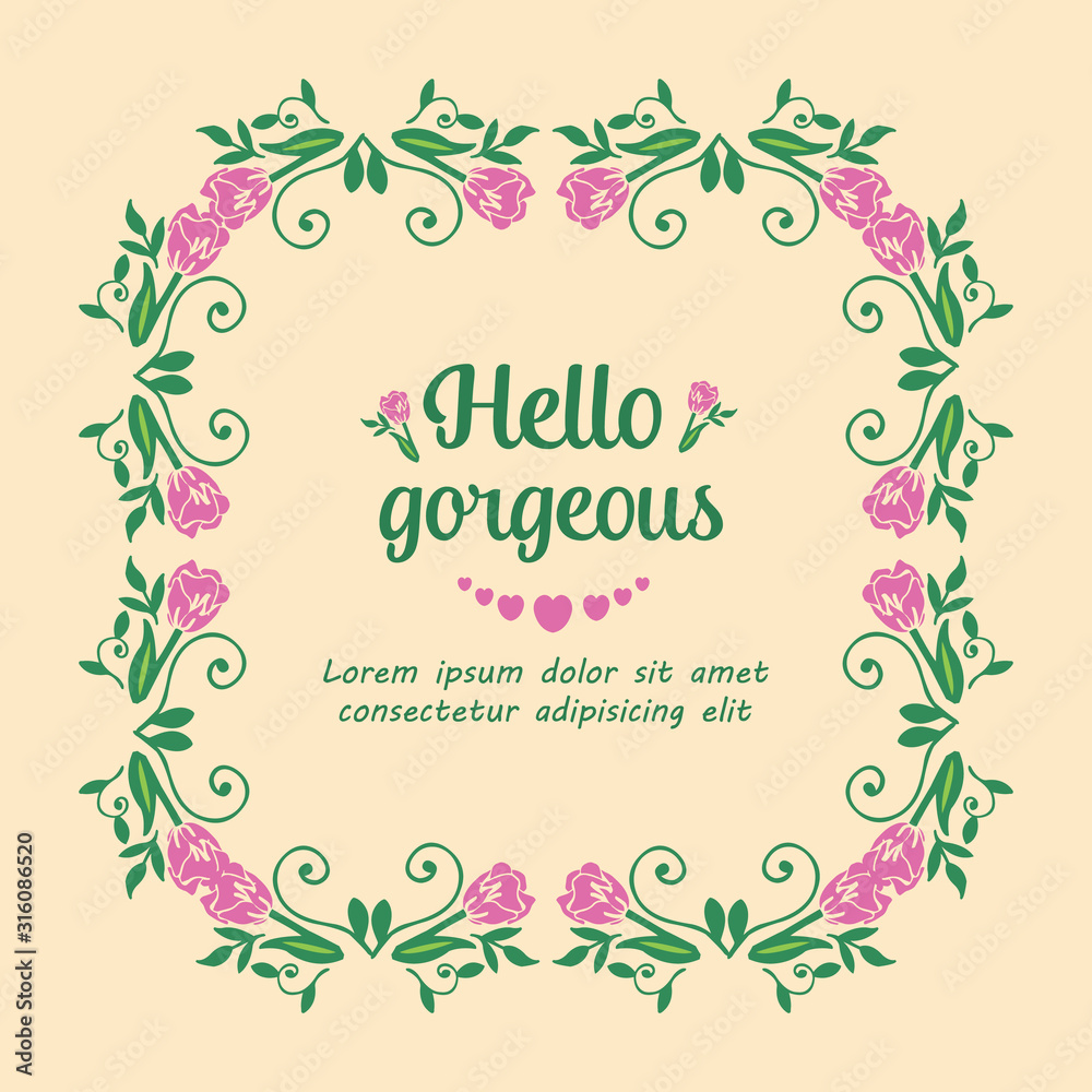 Beautiful Crowd of leaf and flower frame, for hello gorgeous card template design. Vector