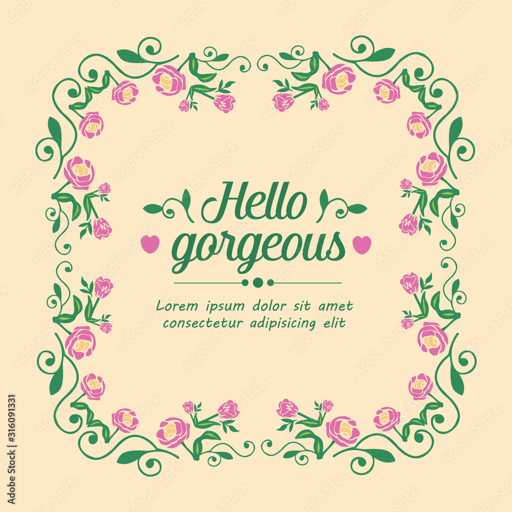 Modern shape of leaf and flower frame, for hello gorgeous card template design. Vector