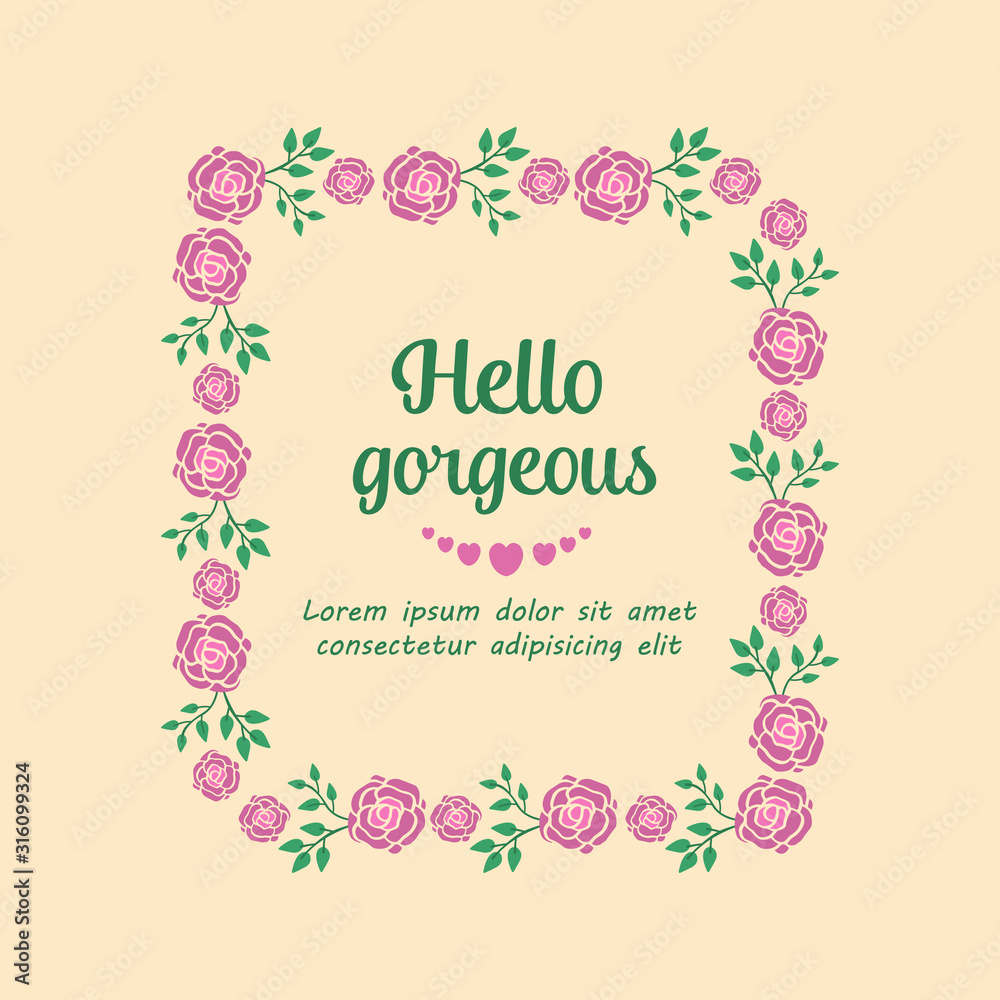 Beautiful Pattern of leaf and floral frame, for hello gorgeous card template design. Vector