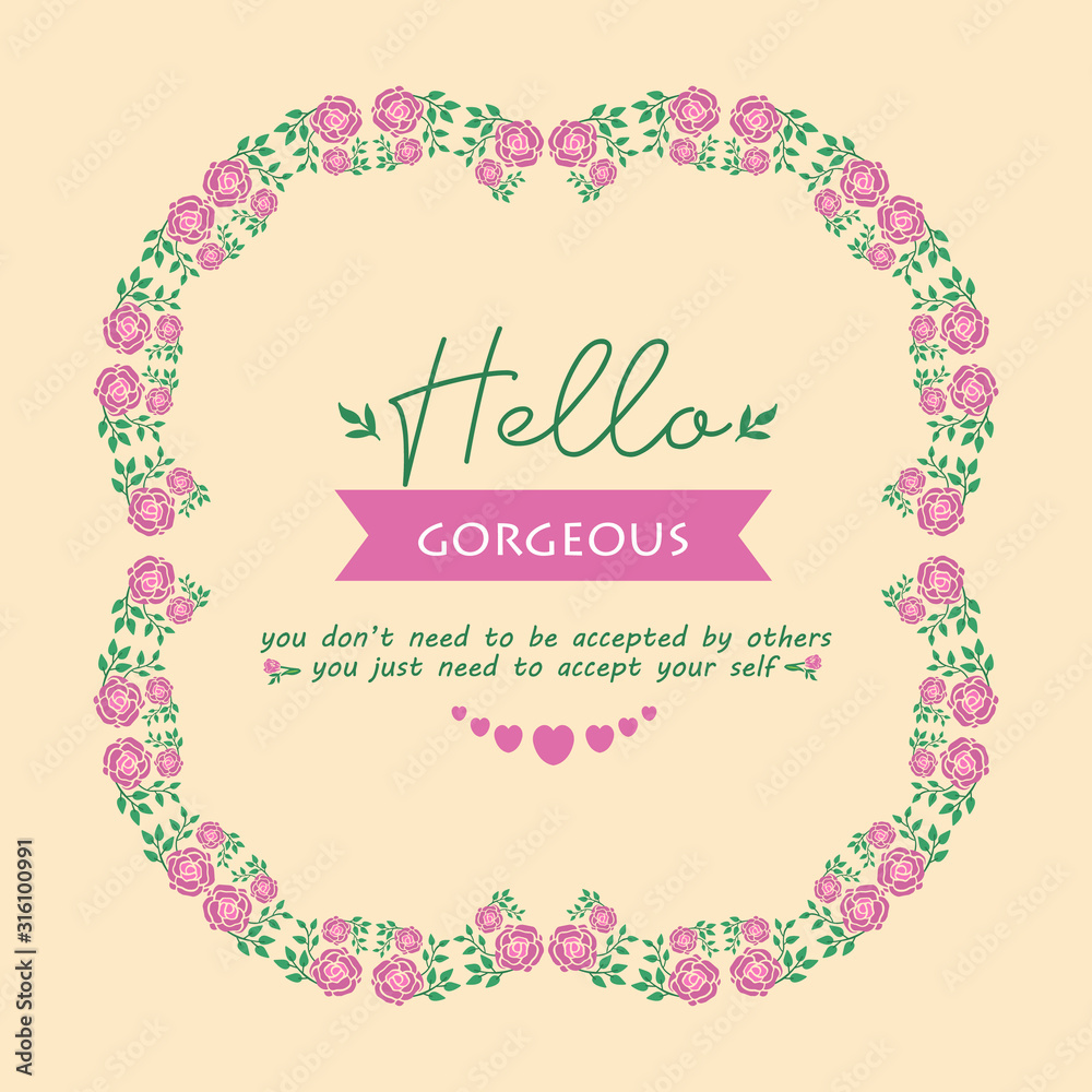 Elegant hello gorgeous card template design, with beautiful leaf and wreath frame. Vector