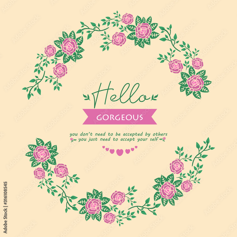 Simple shape of leaf and floral frame, for unique hello gorgeous card decor. Vector