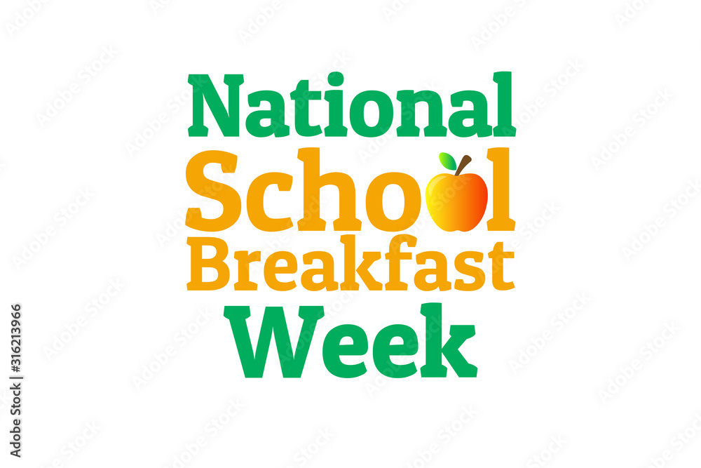 Concept of first full week in March - National School Breakfast Week. Template for background, banner, card, poster with text inscription. Vector EPS10 illustration. Concept of first full week in March - National School Breakfast Week. Template for background, banner, card, poster with text inscription. Vector EPS10 illustration.
