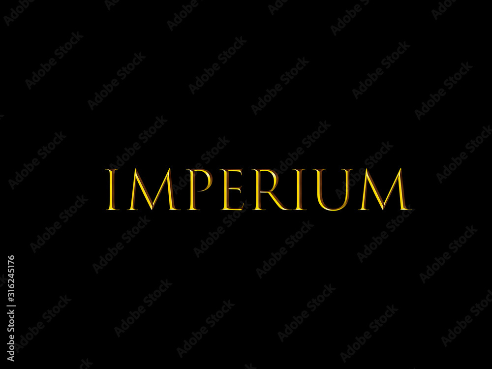 Fototapeta premium Imperien haben die Macht und Befehlsgewalt