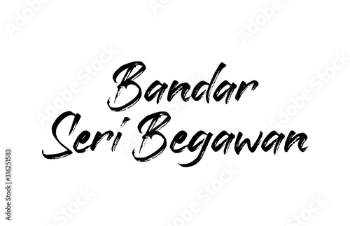 capital Bandar Seri Begawan typography word hand written modern calligraphy text lettering