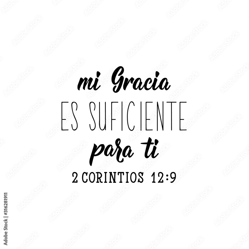 My grace is sufficient for you - in Spanish. Lettering. Ink illustration. Modern brush calligraphy.