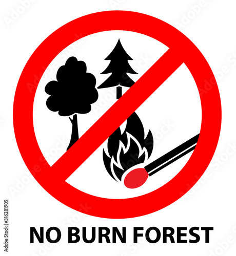 do not burn forest sign icon, prohibition symbol