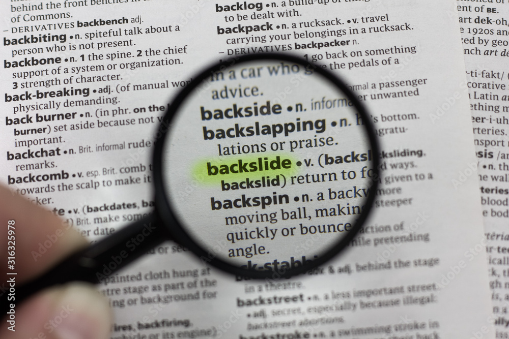 The word or phrase backslide in a dictionary. The word or phrase backslide in a dictionary.