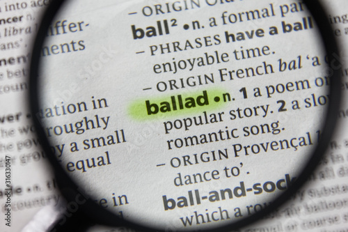 The word or phrase ballad in a dictionary. photo