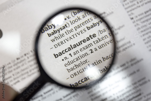 The word of phrase - baccalaureate - in a dictionary.