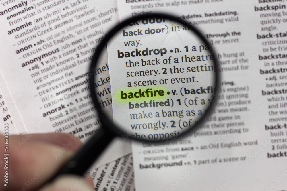 The word or phrase backfire in a dictionary. The word or phrase backfire in a dictionary.