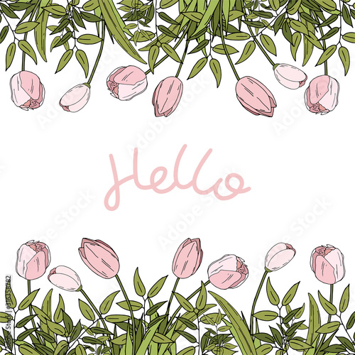 Hand painted Poster with Flowers and pink Lettering.Hand Drawn Lettering - Hello. Isolated on white background. Spring or Summer Greeting design. Frame with tulips.
