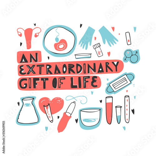 An extraordinary gift of life hand drawn lettering. Unique motivational phrase about egg donation, surrogacy, in vitro fertilization. Magazine article concept. Greeting card, banner. Isolated vector