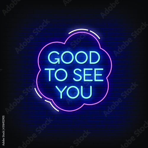 Good To See You Neon Signs Style Text Vector