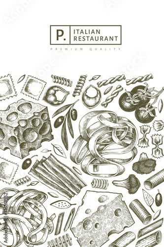 Italian pasta with additions design template. Hand drawn vector food illustration. Engraved style. Vintage pasta different kinds background.
