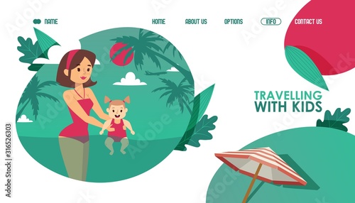 Traveling with kids campaign website, vector illustration. Landing page template, travel agency offer for family with children. Young mother and baby daughter