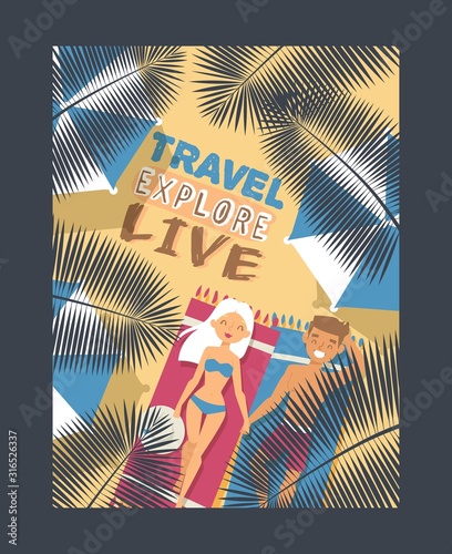 Travel typography poster, vector illustration. Romantic couple on summer vacation, boyfriend and girlfriend on tropical beach. Inspirational quote travel explore live
