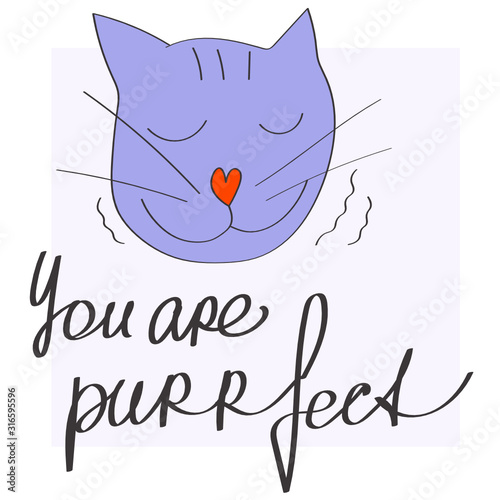 Romantic st Valentine's card with a purring cat saying that you are perfect, playing with words, funny, cute
