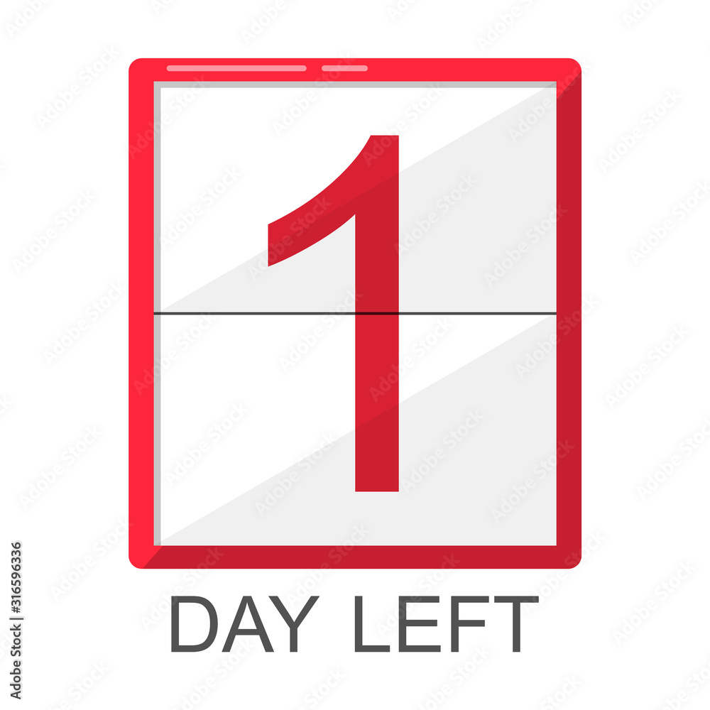 One day left red board. Vector isolated element One day left red board. Vector isolated element