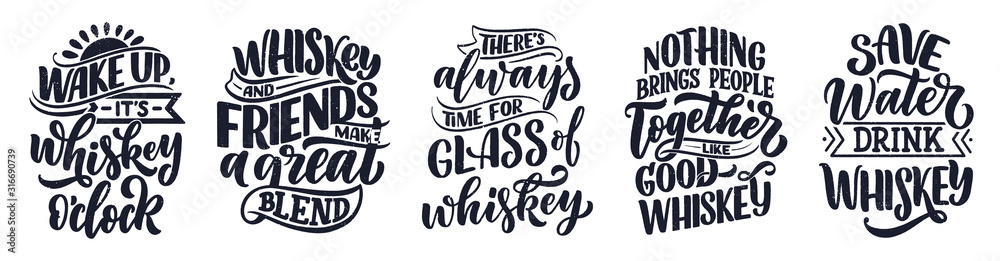 Set with lettering quotes about whiskey in vintage style. Calligraphic posters for t shirt print. Hand Drawn slogans for pub or bar menu design. Vector