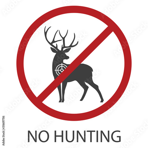 No hunting icon. Forbidding sign in a simple flat style. Crossed out red circle. Silhouette of a deer with a circle of sight on the chest. Vector illustration for design and web isolated.