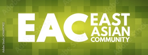 EAC - East Asian Community acronym, business concept background