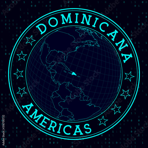 Dominicana round sign. Futuristic satelite view of the world centered to Dominicana. Country badge with map, round text and binary background. Vibrant vector illustration.