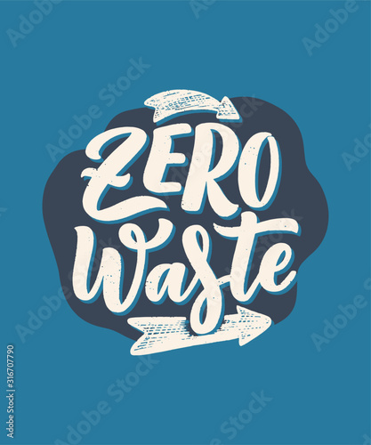 Vector lettering slogan about waste recycling. Nature concept based on reducing waste and using or reusable products. Motivational quote for choosing eco friendly lifestyle