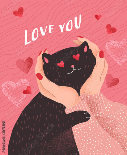 Love you. Cute cats in love. Romantic Valentines Day greeting card or poster. Female hands hold head of cat in love. Flyers, invitation, brochure. Vector cartoon design