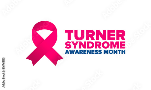 Turner Syndrome Awareness Month. Celebrate annual in February. Woman healthcare. Girl solidarity. Cancer Control and protection. Female disease. Medical healthcare concept. Vector poster