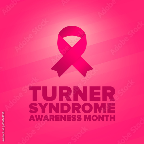 Turner Syndrome Awareness Month. Celebrate annual in February. Woman healthcare. Girl solidarity. Cancer Control and protection. Female disease. Medical healthcare concept. Vector poster