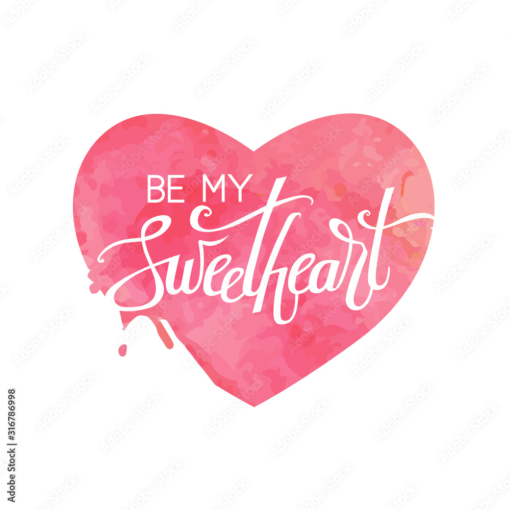 A square vector valentine's card with a watercolor background and a lettering. St. Valentine's day image with the text Be my sweetheart. White and pink colors. 